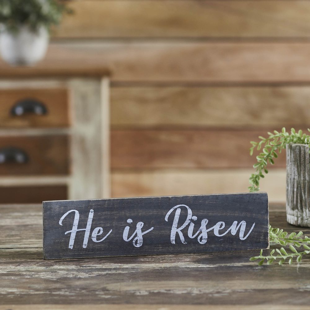 He Is Risen Wooden Sign 3x12