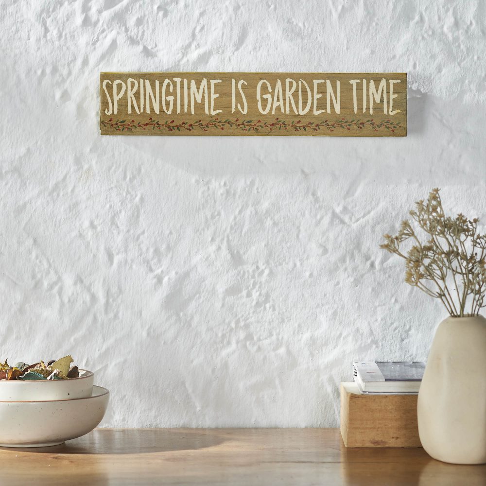 Spring In Bloom Springtime is Garden Time Khaki MDF Sign 3x14x0.75