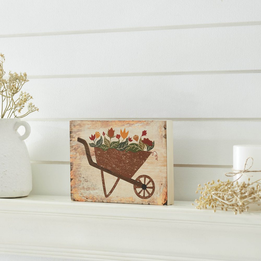 Spring In Bloom Wheelbarrow Of Flowers MDF Block Sign 6x8x1